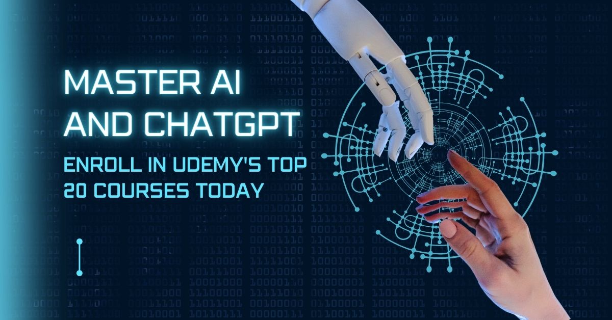 Master AI and ChatGPT: Enroll in Udemy's Top 20 Courses Today