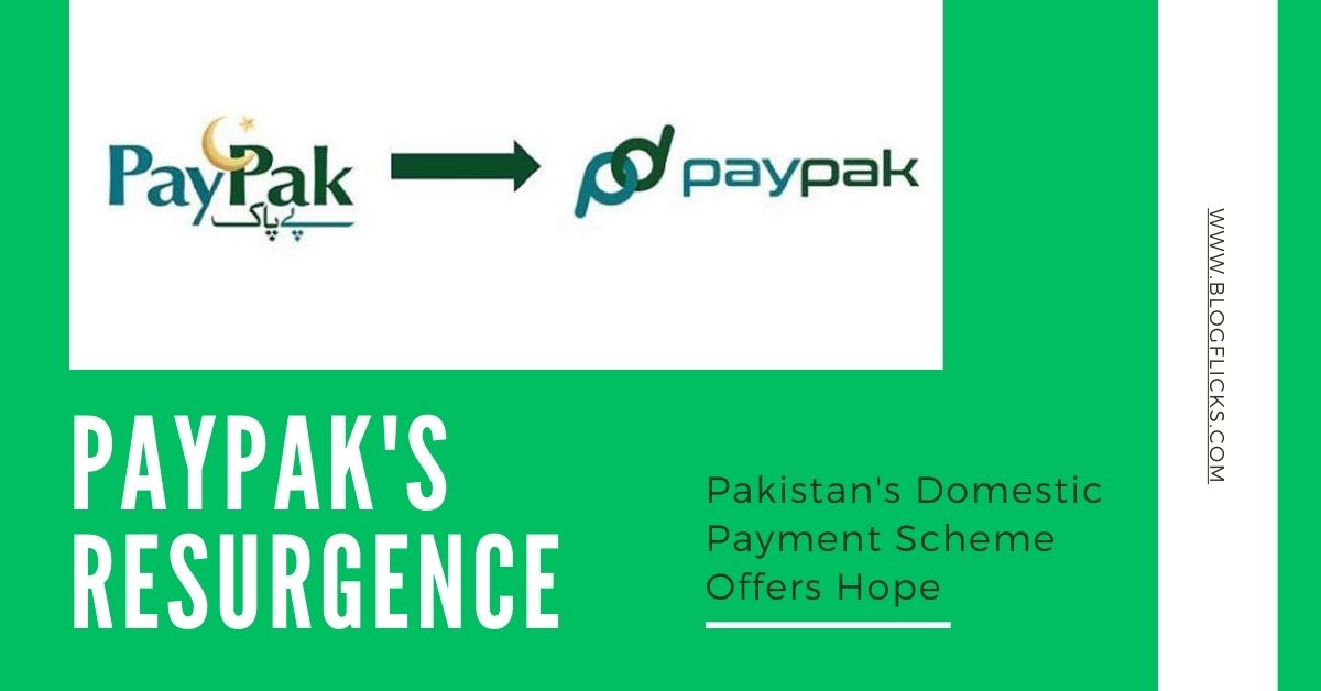 Paypak's Resurgence: Pakistan's Domestic Payment Scheme Offers Hope